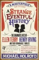 Strange Eventful History - Holroyd, Michael