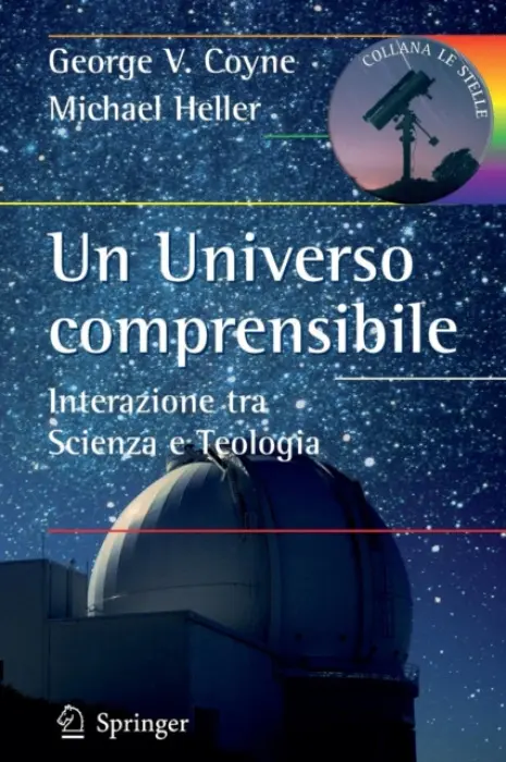Un Universo comprensibile - Coyne, George V. a Heller, Michael