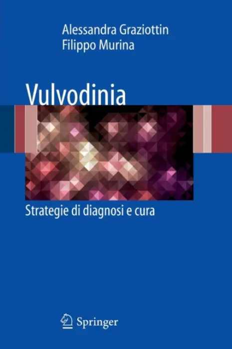Vulvodinia - Graziottin, Alessandra a Murina, Filippo