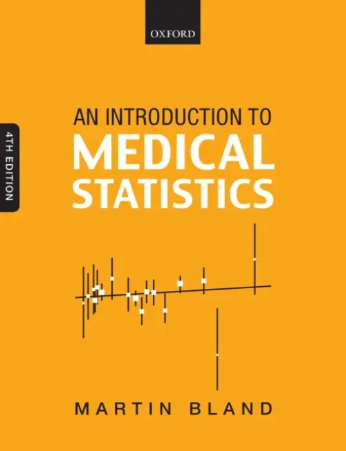 Introduction to Medical Statistics - Bland, Martin (Professor of Health Statistics, Professor of Health Statistics, University of York)