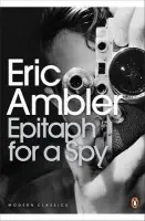 Epitaph for a Spy - Ambler, Eric