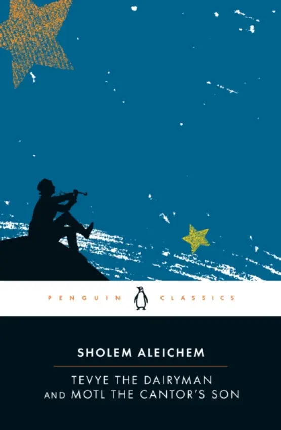 Tevye the Dairyman and Motl the Cantor's Son - Aleichem, Sholem