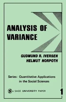 Analysis of Variance - Iversen, Gudmund R. a Norpoth, Helmut P.