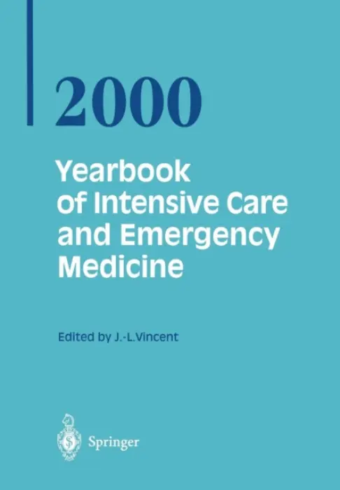 Yearbook of Intensive Care and Emergency Medicine 2000 - Vincent, Prof. Jean-Louis