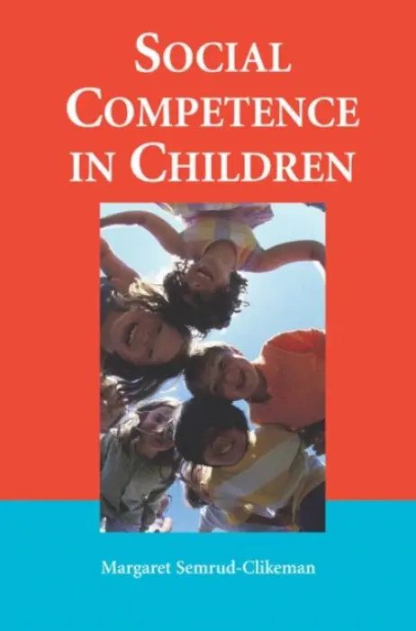 Social Competence in Children - Semrud-Clikeman, Margaret