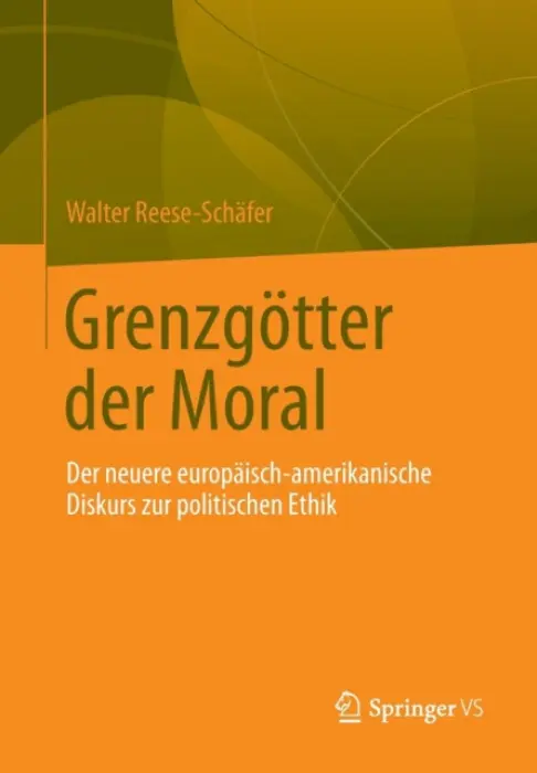 Grenzgotter der Moral - Reese-Schafer, Walter