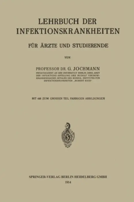 Lehrbuch der Infektionskrankheiten f. Aerzte u. Studierende - Jochmann, Georg