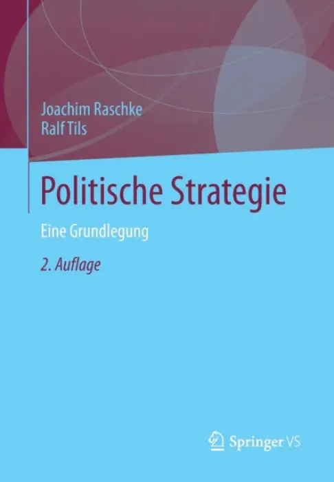 Politische Strategie - Raschke, Joachim a Tils, Ralf