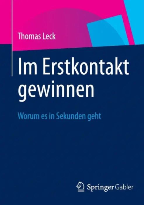 Im Erstkontakt gewinnen - Leck, Thomas
