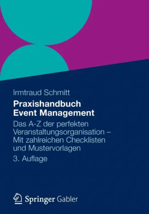 Praxishandbuch Event Management - Schmitt, Irmtraud