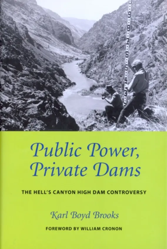 Public Power, Private Dams - Brooks, Karl Boyd