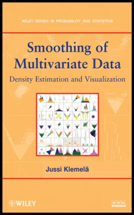 Smoothing of Multivariate Data - Klemela, Jussi Sakari (University of Oulu, Finland)