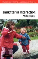 Laughter in Interaction - Glenn, Phillip (Emerson College, Boston)