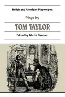 Plays by Tom Taylor