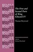 First and Second Parts of King Edward Iv