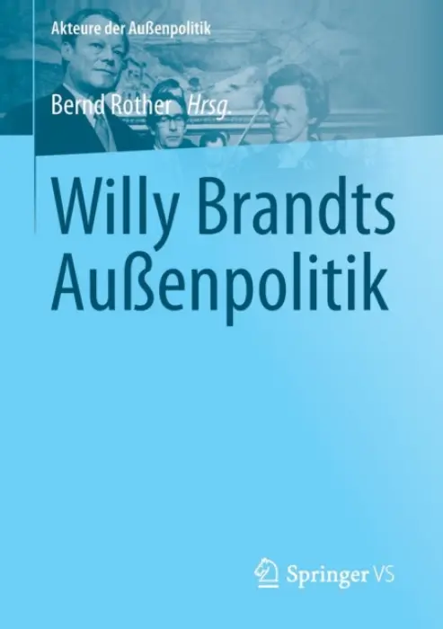 Willy Brandts AuĂźenpolitik