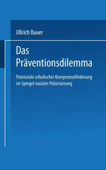 Das Praventionsdilemma - Ullrich, Bauer