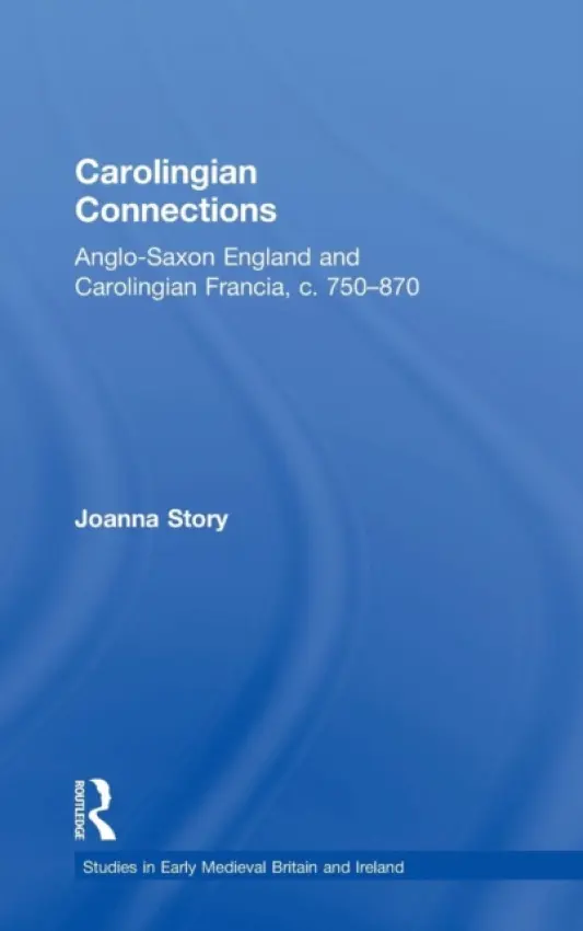 Carolingian Connections - Story, Joanna