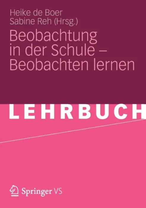 Beobachtung in der Schule - Beobachten lernen