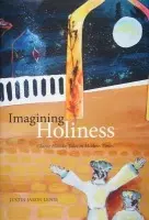 Imagining Holiness - Lewis, Justin Jaron