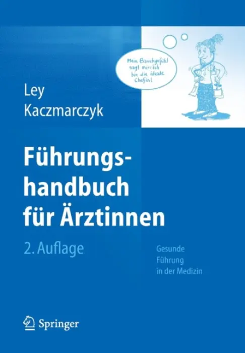 Fuhrungshandbuch fur Arztinnen - Ley, Ulrike a Kaczmarczyk, Gabriele