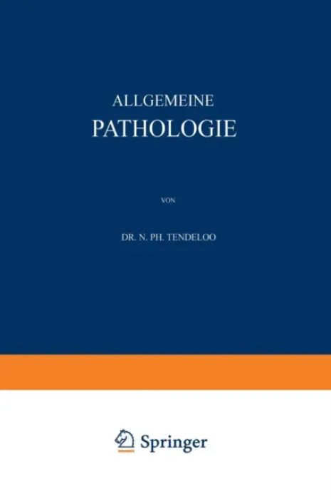 Allgemeine Pathologie - Tendeloo, N. Ph.