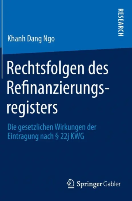 Rechtsfolgen des Refinanzierungsregisters - Ngo, Khanh Dang