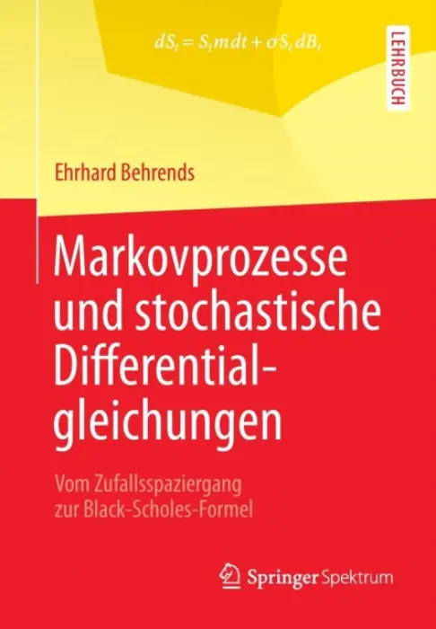 Markovprozesse und stochastische Differentialgleichungen - Behrends, Ehrhard