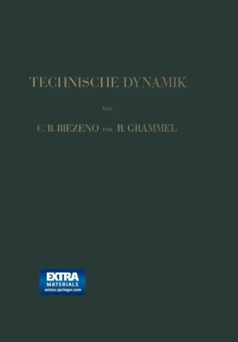 Technische Dynamik - Biezeno, Cornelis Benjamin a Grammel, Richard