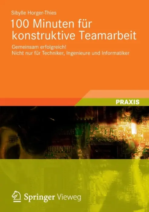 100 Minuten fur konstruktive Teamarbeit - Horger-Thies, Sibylle