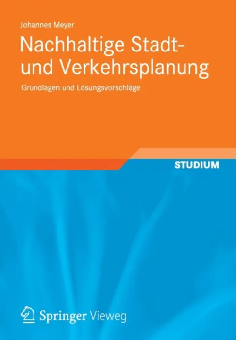 Nachhaltige Stadt- und Verkehrsplanung - Meyer, Johannes