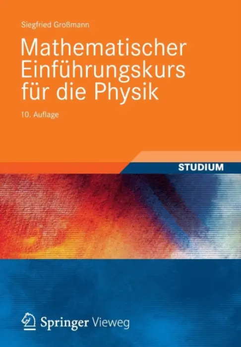 Mathematischer Einfuhrungskurs fur die Physik - GroĂźmann, Siegfried