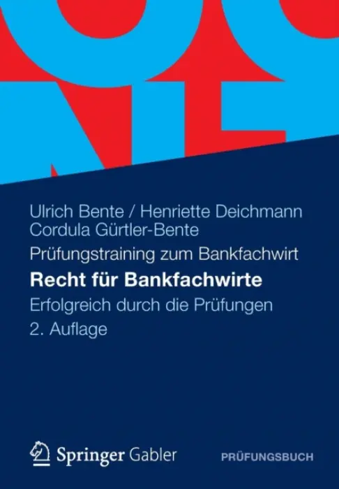 Recht fur Bankfachwirte - Bente, Ulrich a Deichmann, Henriette a Gurtler-Bente, Cordula