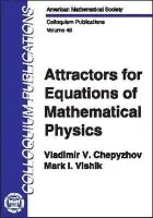 Attractors for Equations of Mathematical Physics - American Mathematical Society