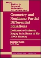 Geometry and Nonlinear Partial Differential Equations - Chen, Shuxing a Yau, Shing-Tung