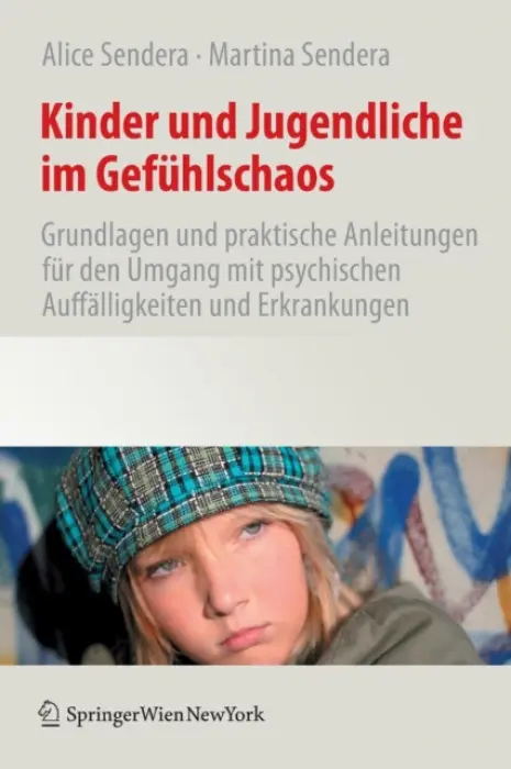 Kinder und Jugendliche im Gefuhlschaos - Sendera, Alice a Sendera, Martina