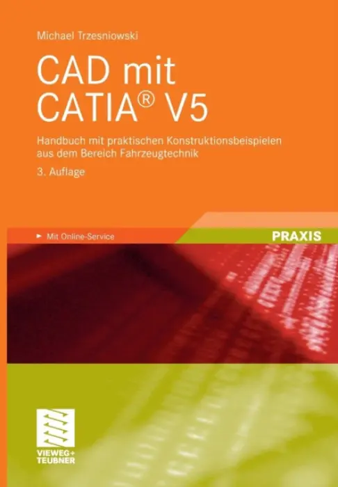 CAD mit CATIA® V5 - Trzesniowski, Michael