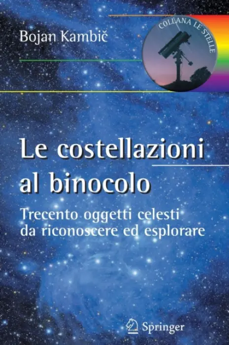 Le costellazioni al binocolo - Kambic, Bojan