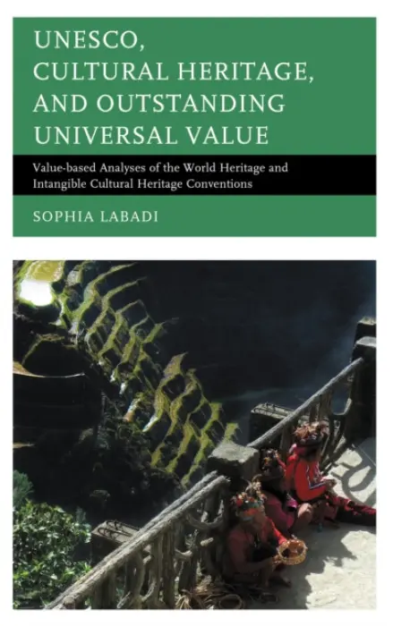UNESCO, Cultural Heritage, and Outstanding Universal Value - Labadi, Sophia
