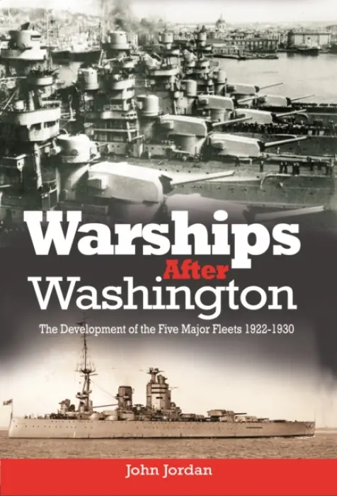Warships After Washington - Jordan, John