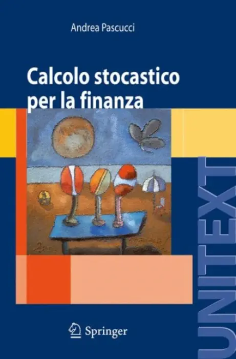 Calcolo stocastico per la finanza - Pascucci, Andrea