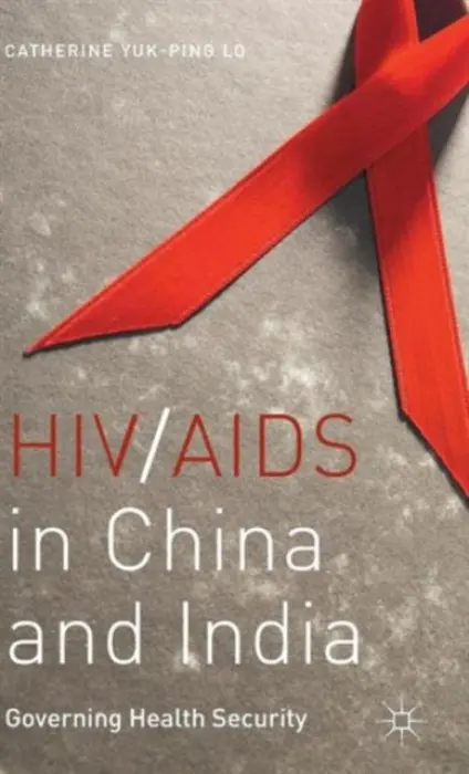 HIV/AIDS in China and India - Lo, C.