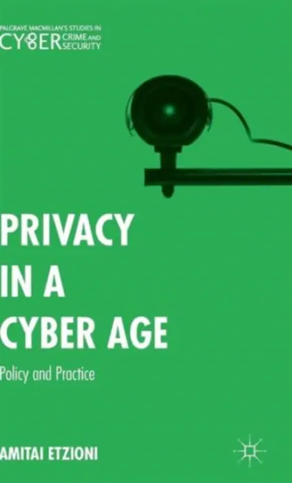 Privacy in a Cyber Age - Etzioni, Amitai