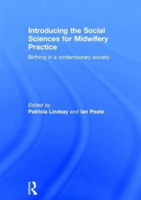 Introducing the Social Sciences for Midwifery Practice