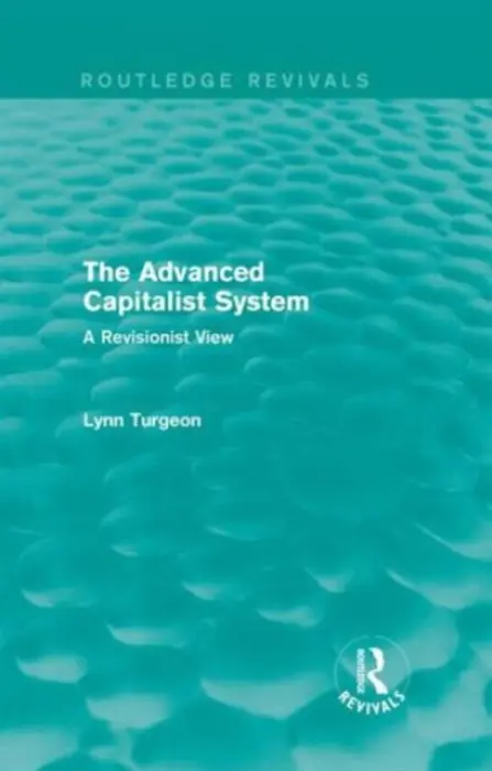 Advanced Capitalist System - Turgeon, Lynn