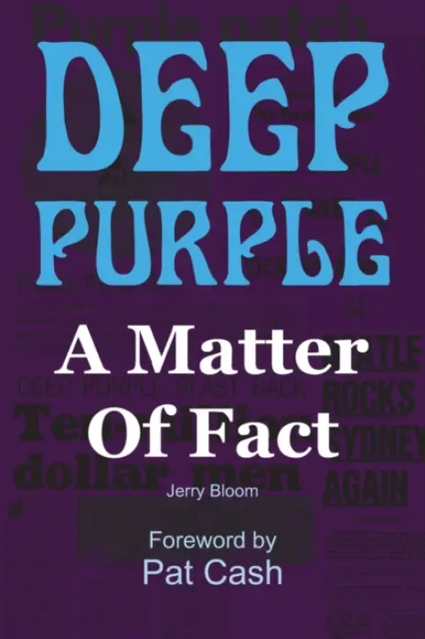 Deep Purple: A Matter of Fact - Bloom, Jerry