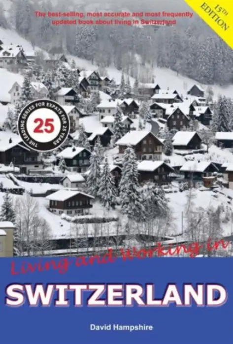 Living and Working in Switzerland - Hampshire, David