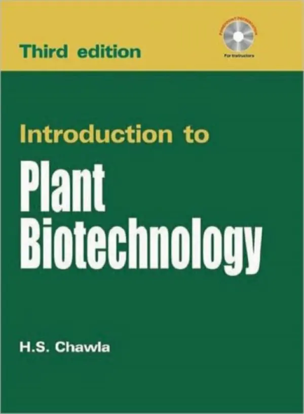 Introduction to Plant Biotechnology (3/e) - Chawla, H S