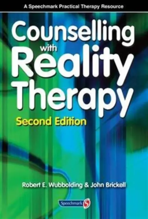 Counselling with Reality Therapy - Wubbolding, Robert