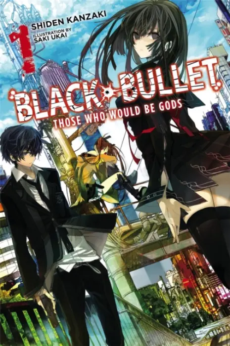 Black Bullet, Vol. 1 (Novel) - Kanzaki, Shiden a Ukai, Saki